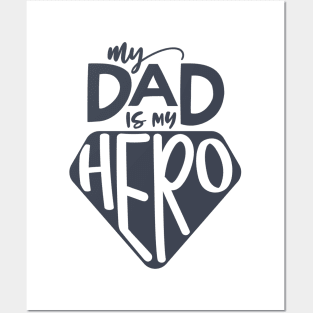 My Dad is My Hero Posters and Art